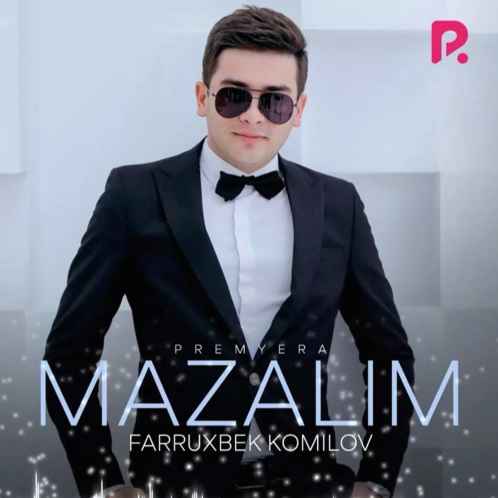 دانلود آهنگ Farruxbek Komilov Mazalim