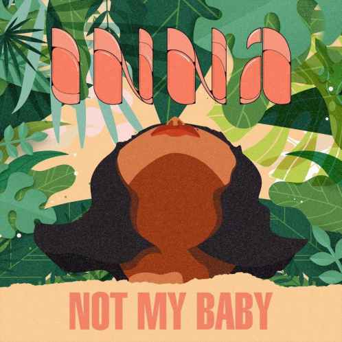 دانلود آهنگ Inna Not My Baby