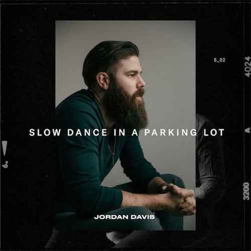 دانلود آهنگ Slow Dance In A Parking Lot از Jordan Davis