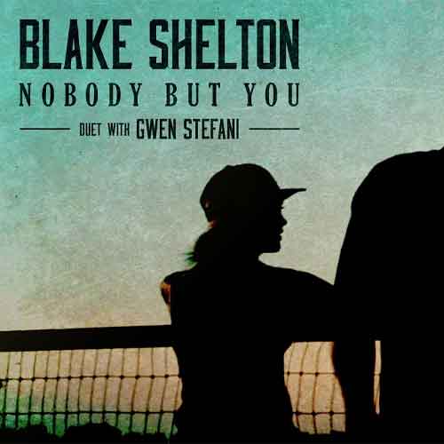 دانلود آهنگ Nobody But You از Blake Shelton