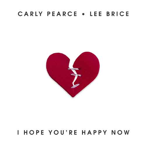 دانلود آهنگ I Hope You’re Happy Now از Carly Pearce